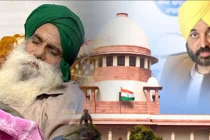 डल्लेवाल की हालत पर सुप्रीम कोर्ट सख्त: पंजाब सरकार को लगाई फटकार