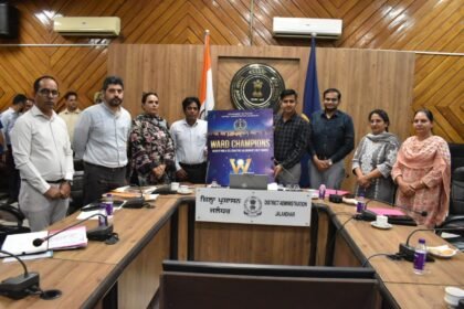 डिप्टी कमिश्नर द्वारा ‘विलेज/वार्ड चैंपियन’ प्रोग्राम की शुरुआत : जिले के गांवों और शहरों में विकास को और बढ़ावा देने के लिए जिला प्रशासन की अनूठी पहल