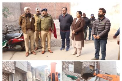 युद्ध नशे के विरुद्ध”के तहत जालंधर में बड़ी कार्रवाई: राजन नगर में ड्रग तस्कर की अवैध निर्माण को किया गया ध्वस्त