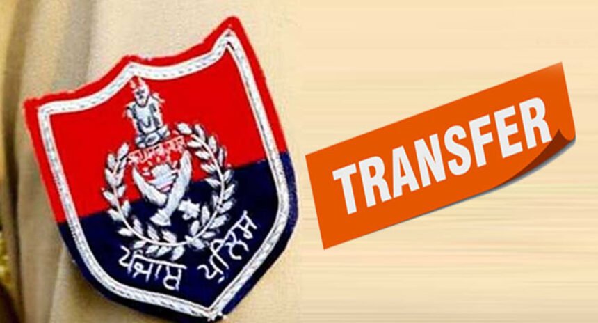 पंजाब में बड़ा प्रशासनिक फेरबदल : विजिलेंस ब्यूरो के 2 SSP बदले